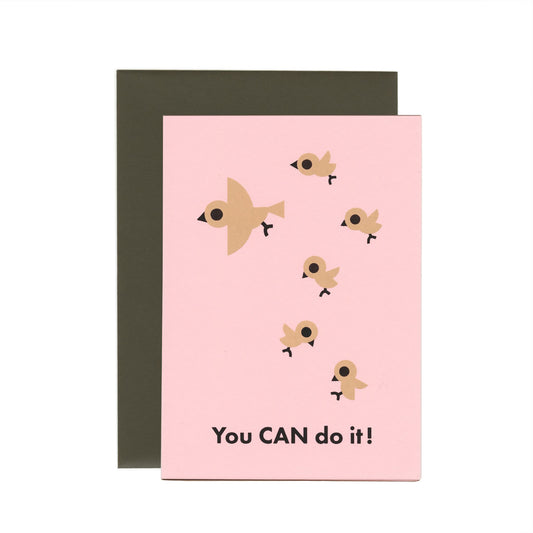 Motivational card with birds and You CAN do it! text on a pink card.